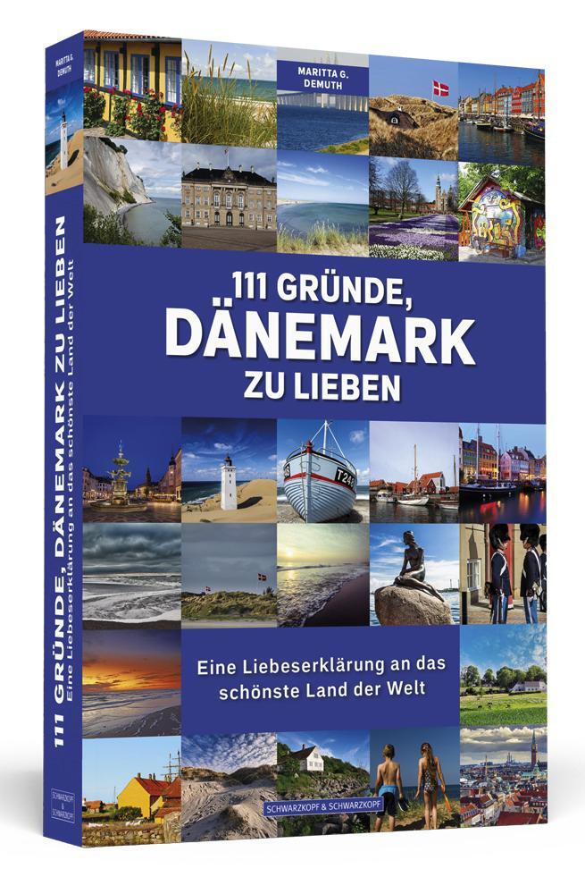 Cover: 9783862656127 | 111 Gründe, Dänemark zu lieben | Maritta G. Demuth | Taschenbuch