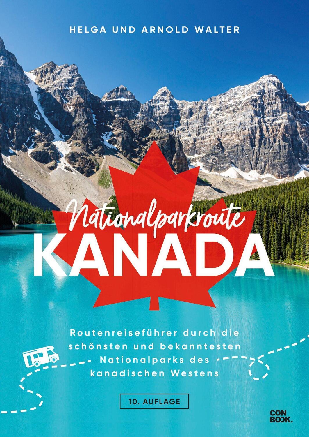 Cover: 9783958894488 | Nationalparkroute Kanada | Helga und Arnold Walter | Taschenbuch