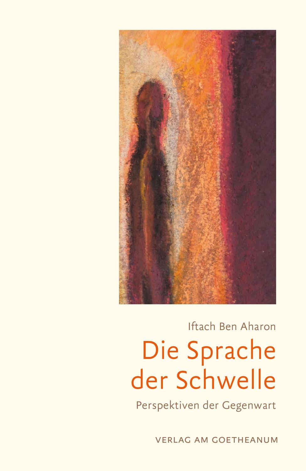 Cover: 9783723517291 | Die Sprache der Schwelle | Perspektiven der Gegenwart | Aharon | Buch
