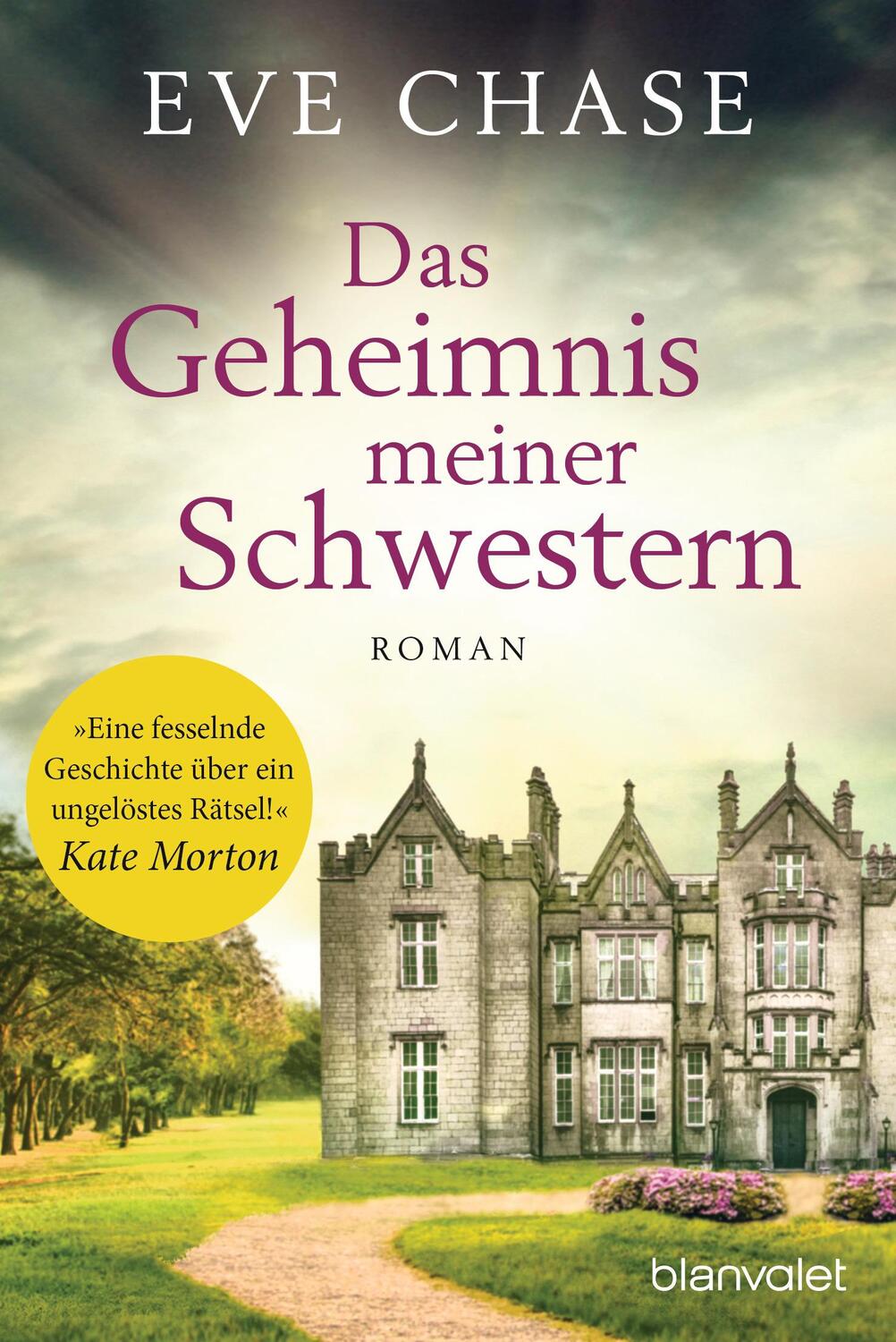 Cover: 9783734107443 | Das Geheimnis meiner Schwestern | Roman | Eve Chase | Taschenbuch