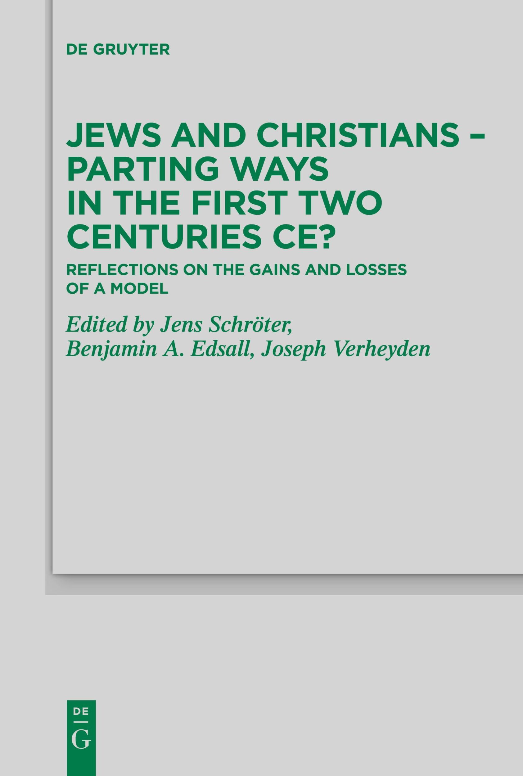 Cover: 9783111274621 | Jews and Christians - Parting Ways in the First Two Centuries CE? | VI