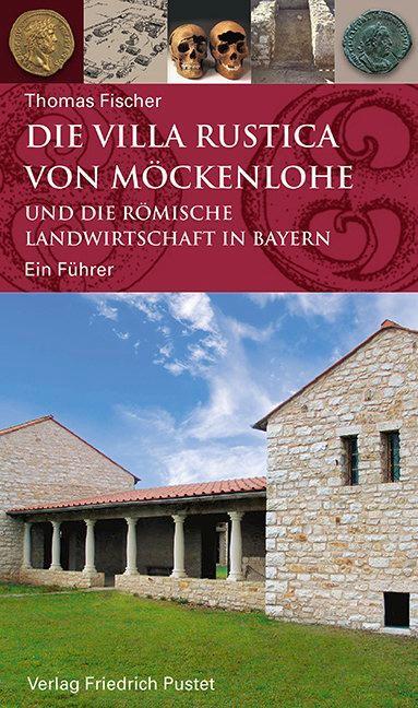 Cover: 9783791728650 | Die Villa rustica von Möckenlohe und die römische Landwirtschaft in...