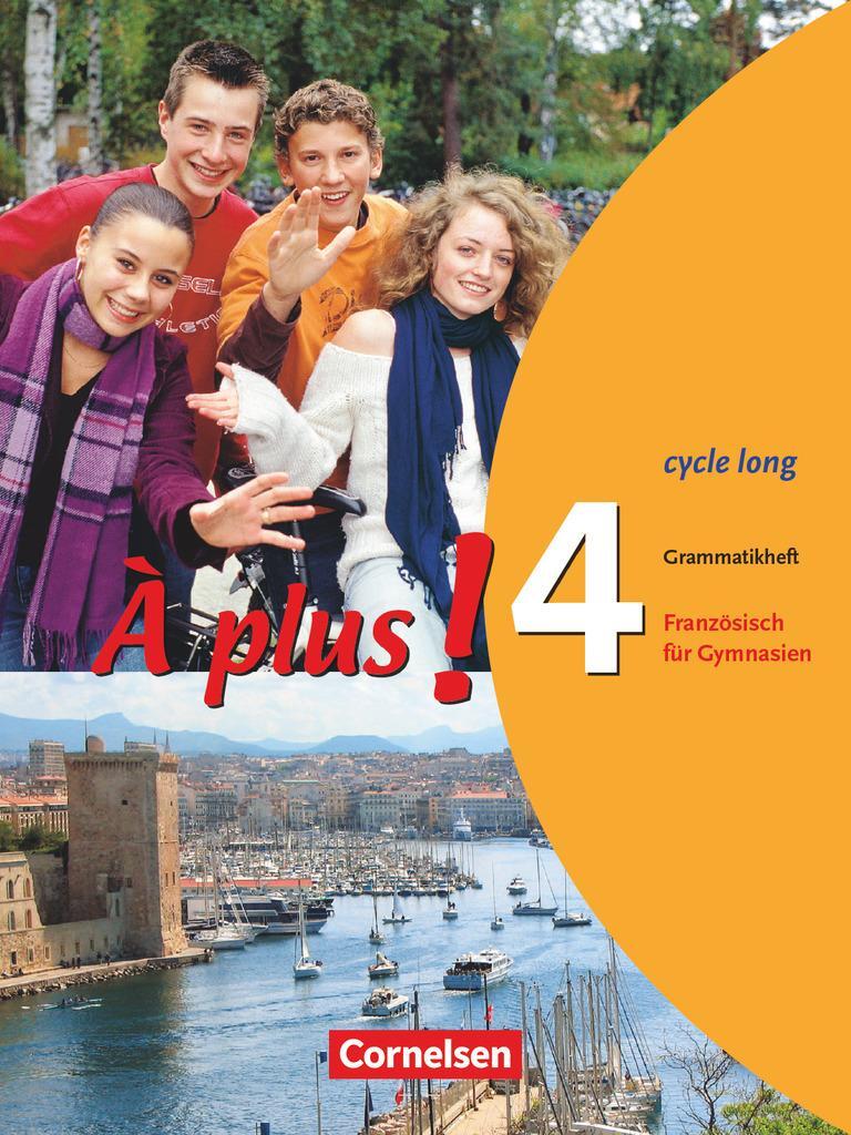 Cover: 9783464220504 | À plus! Ausgabe 2004. Band 4 (cycle long). Grammatikheft | Gregor