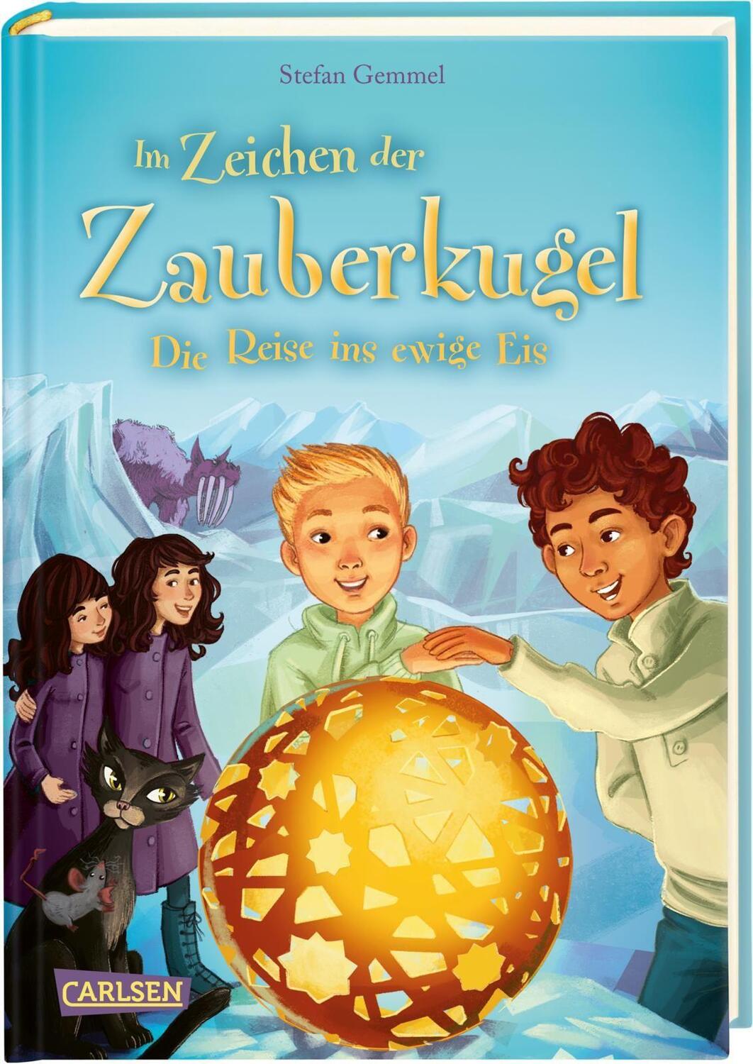 Cover: 9783551651174 | Im Zeichen der Zauberkugel 5: Die Reise ins ewige Eis | Stefan Gemmel