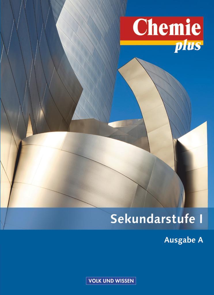 Cover: 9783060119813 | Chemie plus Ausgabe A. Gesamtband. Schülerbuch | Stephanie Kunze