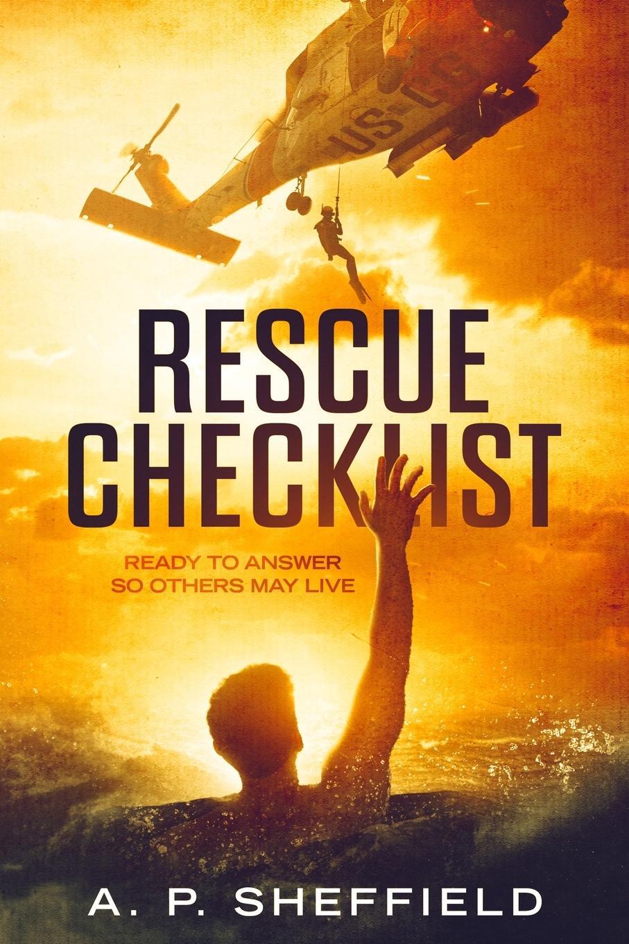 Cover: 9798891095601 | Rescue Checklist | Ready to Answer So Others May Live | Sheffield
