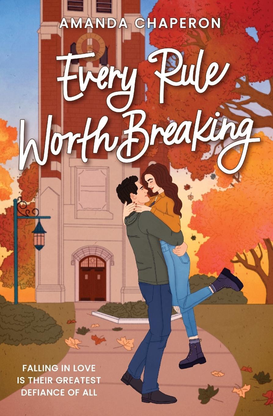 Cover: 9798985807042 | Every Rule Worth Breaking | Amanda Chaperon | Taschenbuch | Paperback