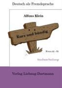 Cover: 9783922989684 | Kurz und bündig. Niveau A2 - B1 | Alfons Klein | Buch | Deutsch | 2007