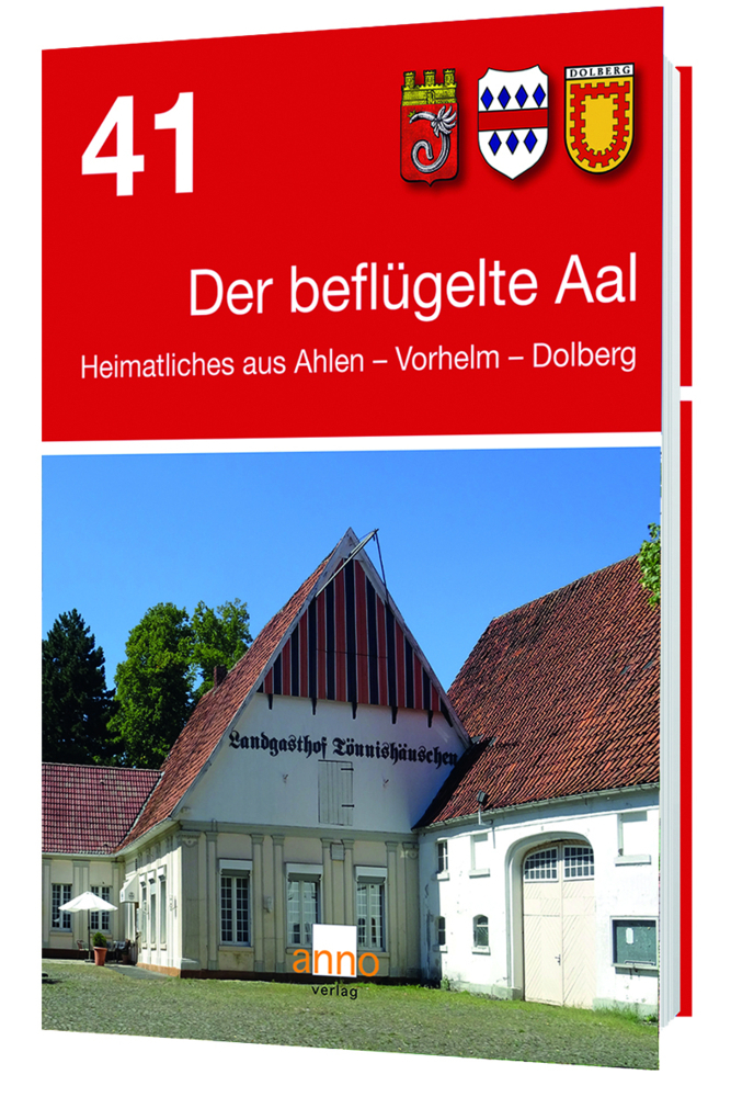 Cover: 9783949145100 | Der beflügelte Aal 41 | Heimatliches aus Ahlen - Vorhelm - Dolberg