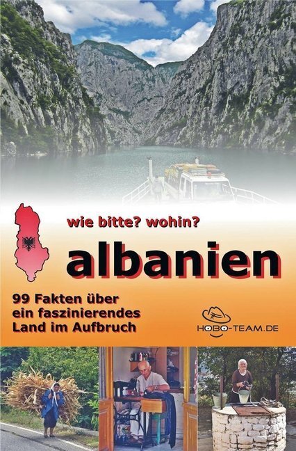 Cover: 9783981927382 | wie bitte? wohin? albanien - 99 Fakten über ein faszinierendes Land...