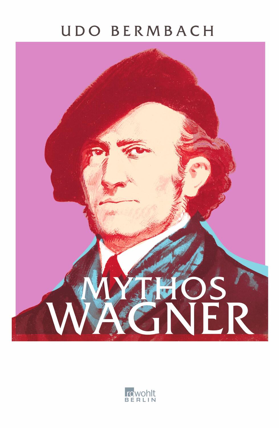 Mythos Wagner - Bermbach, Udo