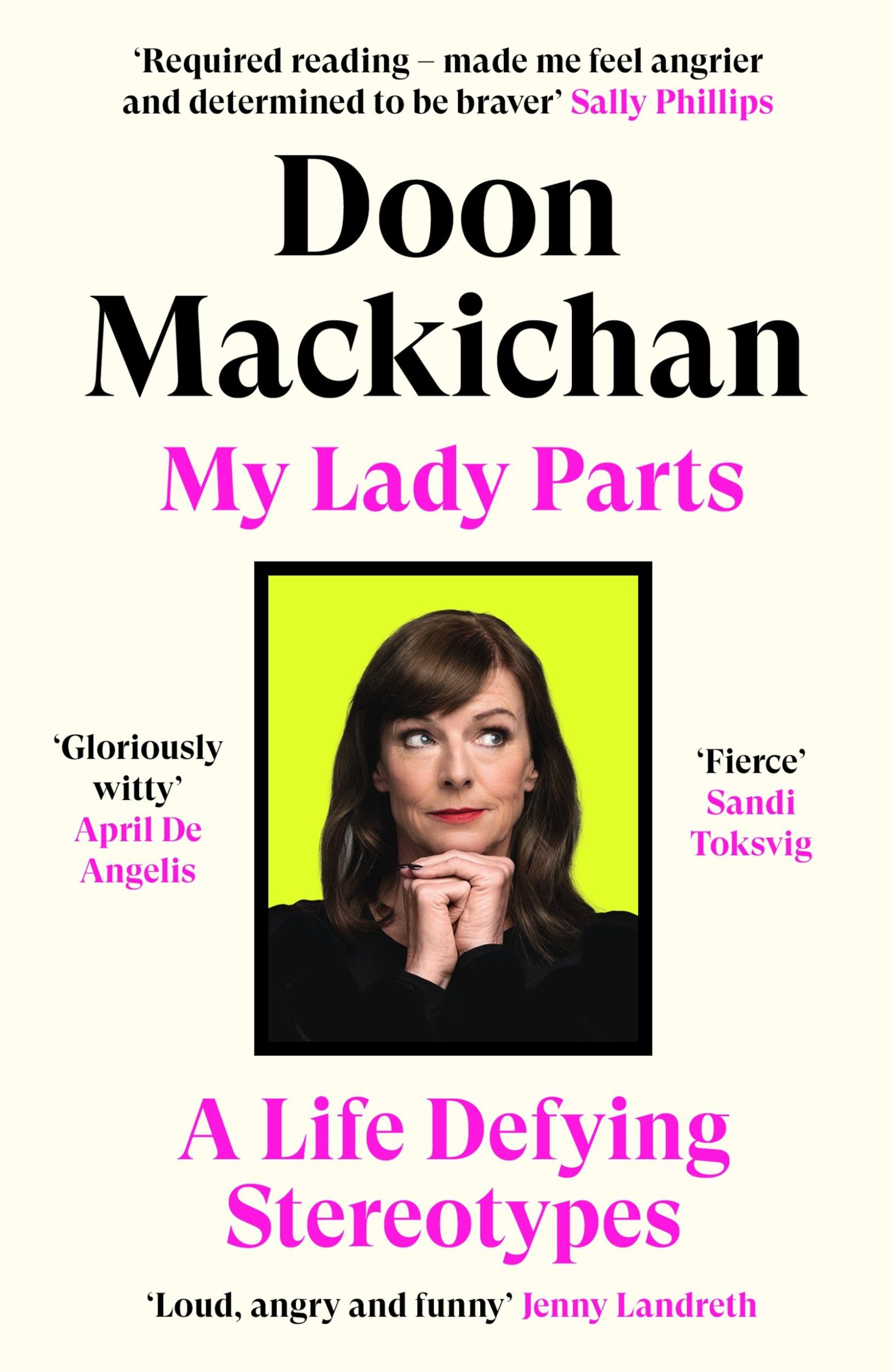 Cover: 9781838856397 | My Lady Parts | A Life Defying Stereotypes | Doon Mackichan | Buch