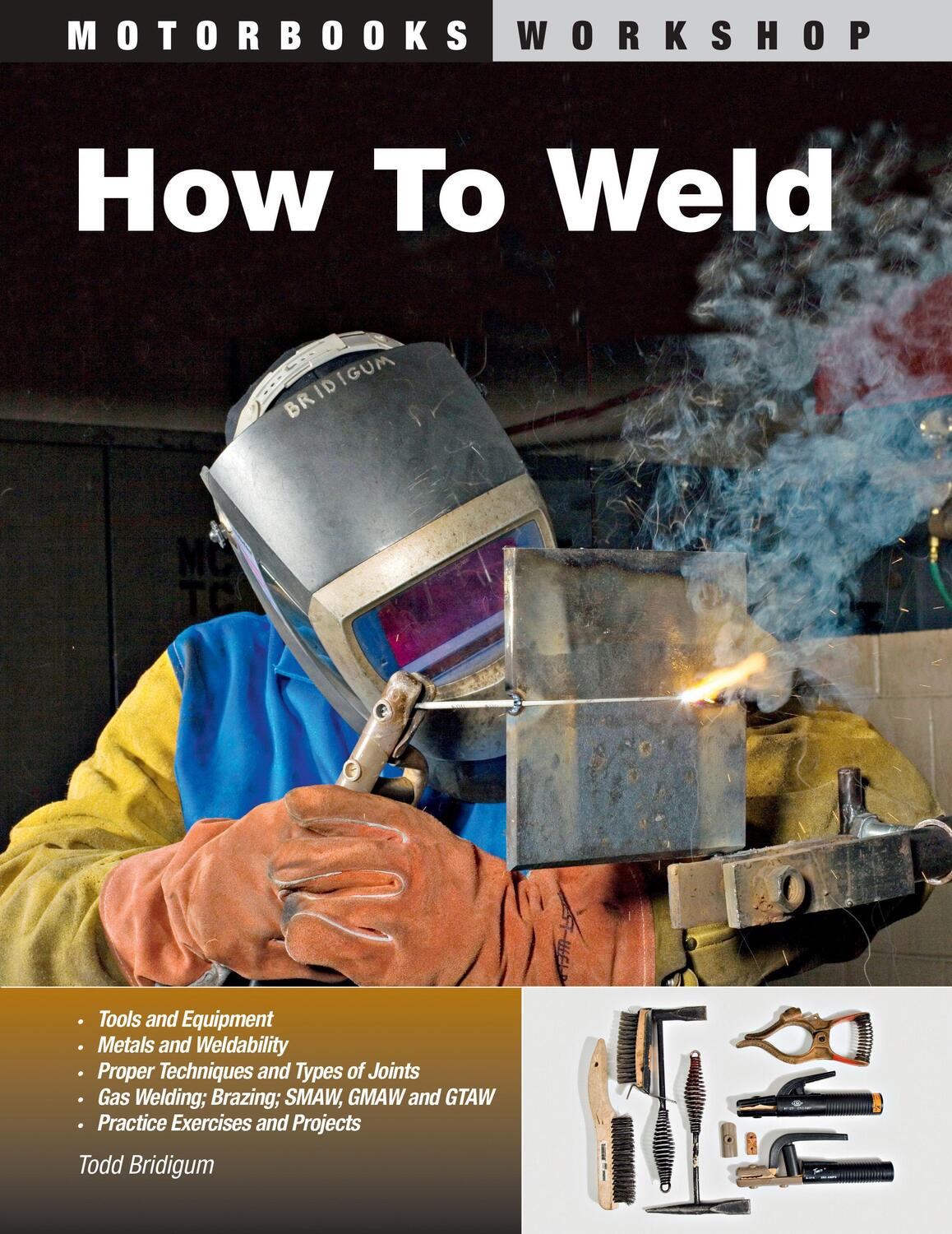 Cover: 9780760331743 | How To Weld | Techniques and Tips for Beginners and Pros | Bridigum