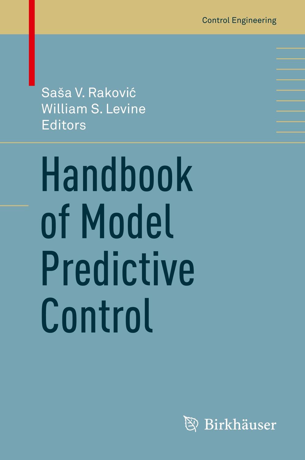 Cover: 9783319774886 | Handbook of Model Predictive Control | William S. Levine (u. a.) | XXI