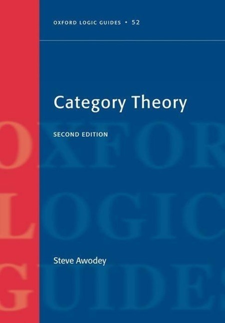 Cover: 9780199237180 | Category Theory | Steve Awodey | Taschenbuch | Oxford Logic Guides