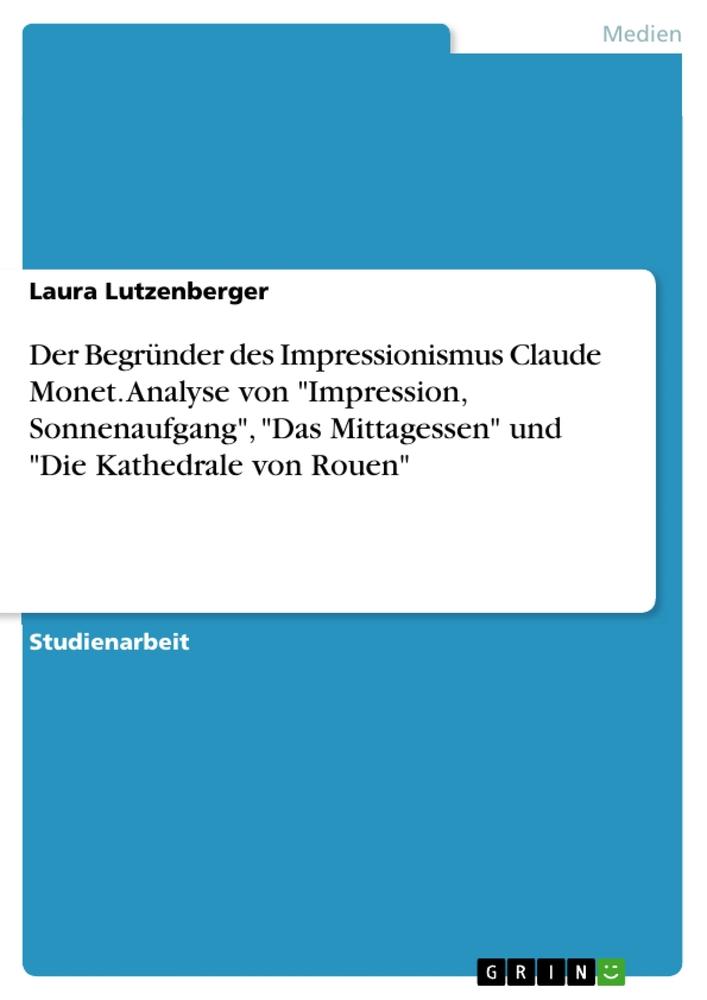 Cover: 9783346129970 | Der Begründer des Impressionismus Claude Monet. Analyse von...