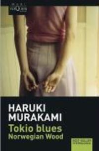 Cover: 9788483835043 | Tokio Blues | Haruki Murakami | Taschenbuch | Spanisch | TUSQUETS