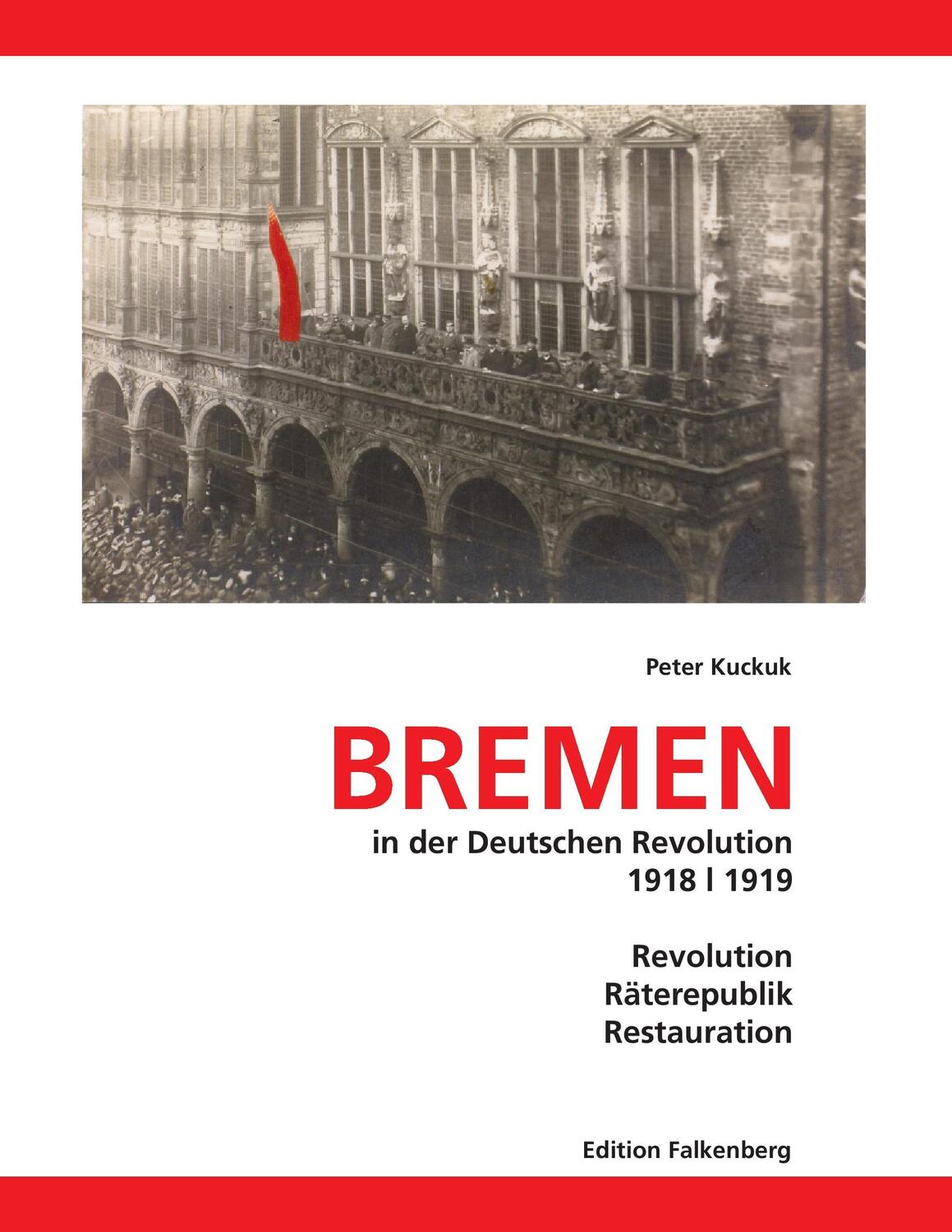 Cover: 9783954941155 | Bremen in der Deutschen Revolution 1918/1919 | Ulrich Schröder | Buch