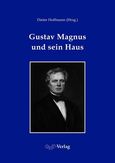 Cover: 9783862251193 | Gustav Magnus und sein Haus | Stefan L. Wolff (u. a.) | Buch | 264 S.