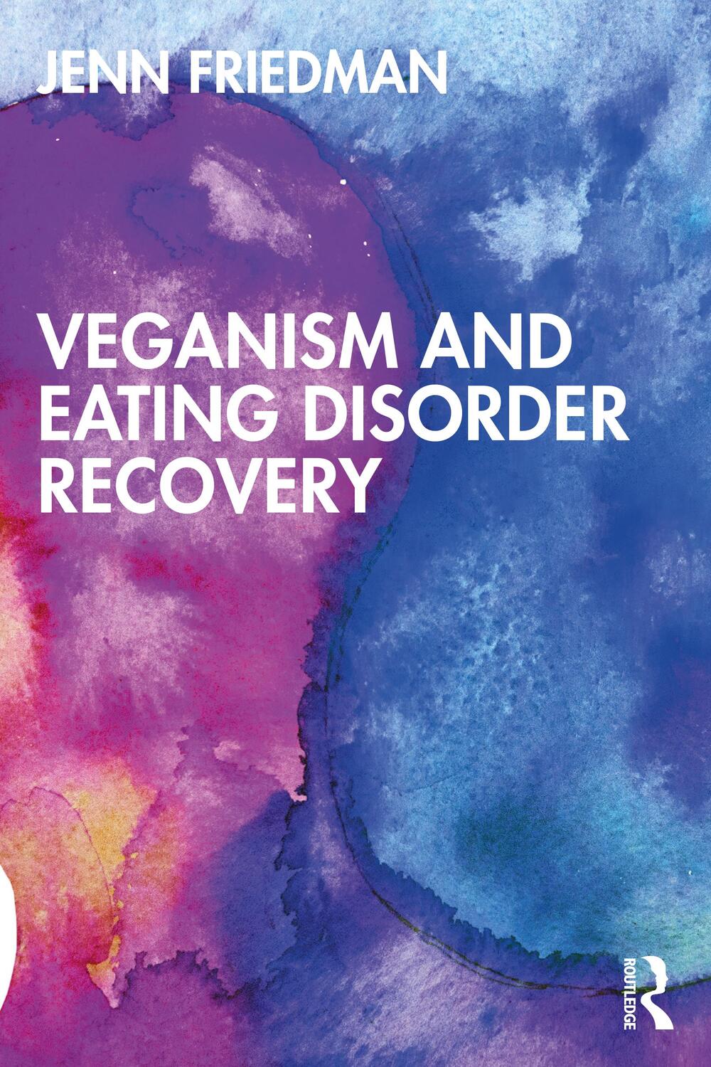 Cover: 9781032316239 | Veganism and Eating Disorder Recovery | Jenn Friedman | Taschenbuch