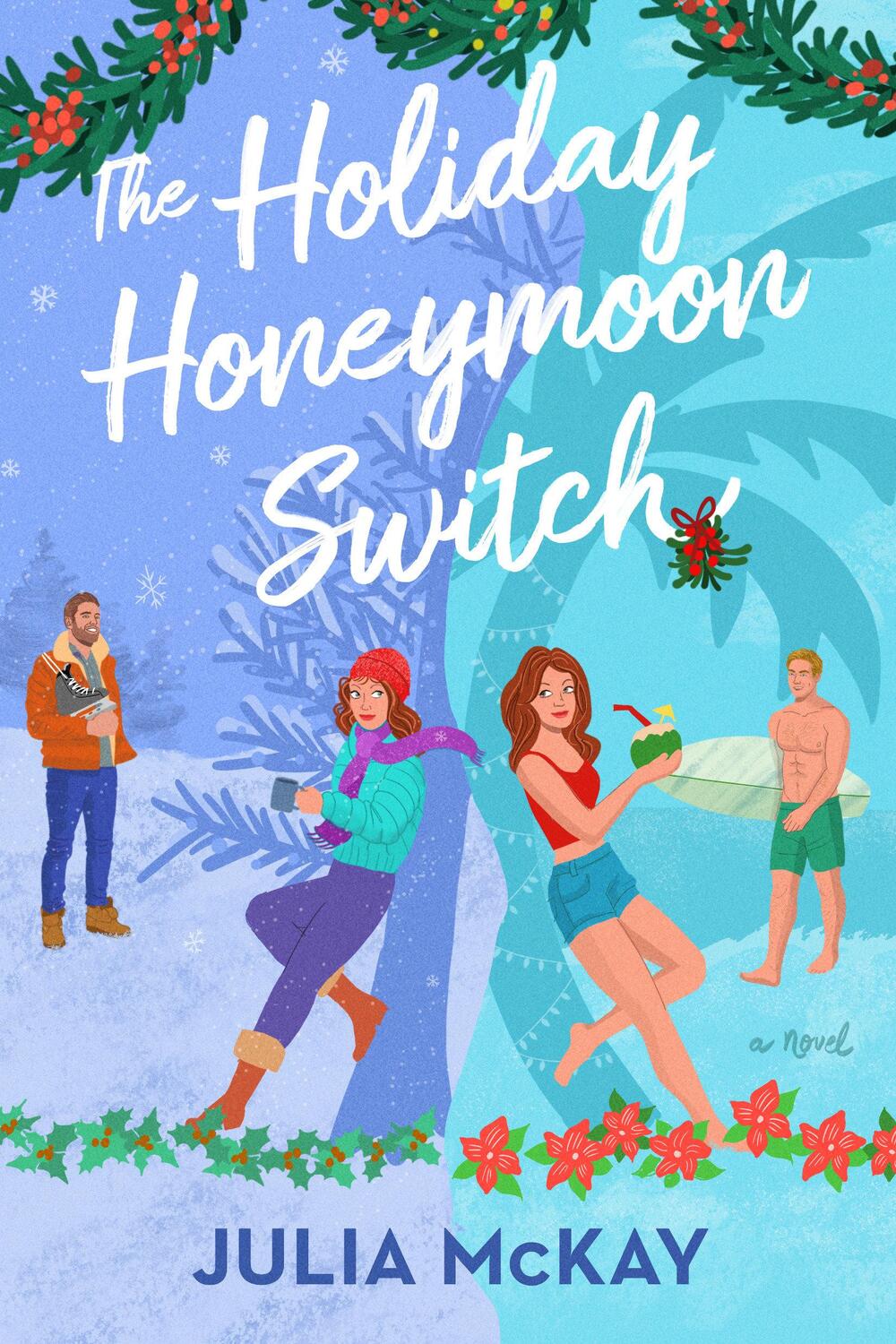 Cover: 9780593716281 | The Holiday Honeymoon Switch | Julia McKay | Taschenbuch | Englisch