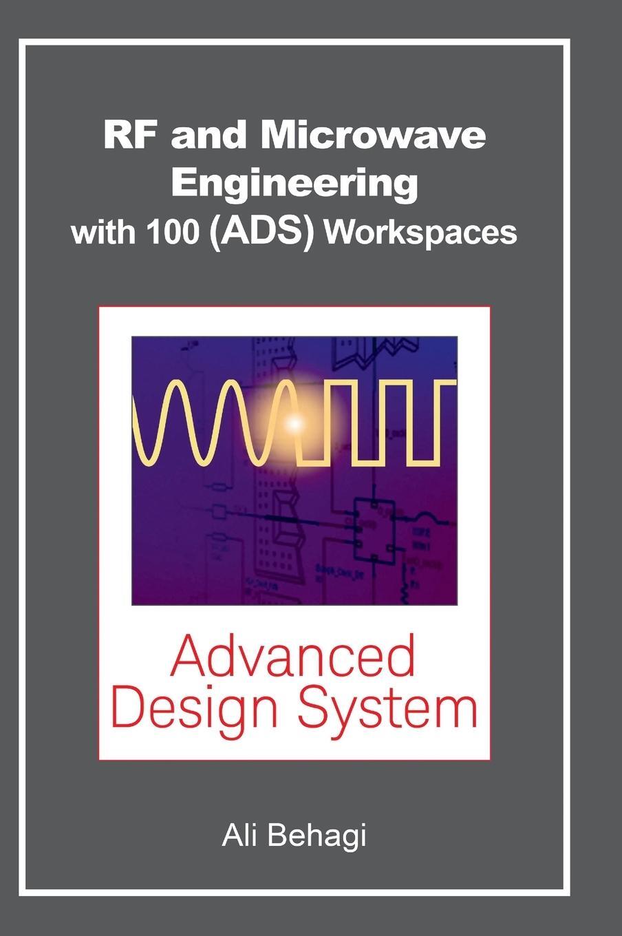 Cover: 9780983546078 | RF and Microwave Engineering - With 100 Keysight (ADS) Workspaces