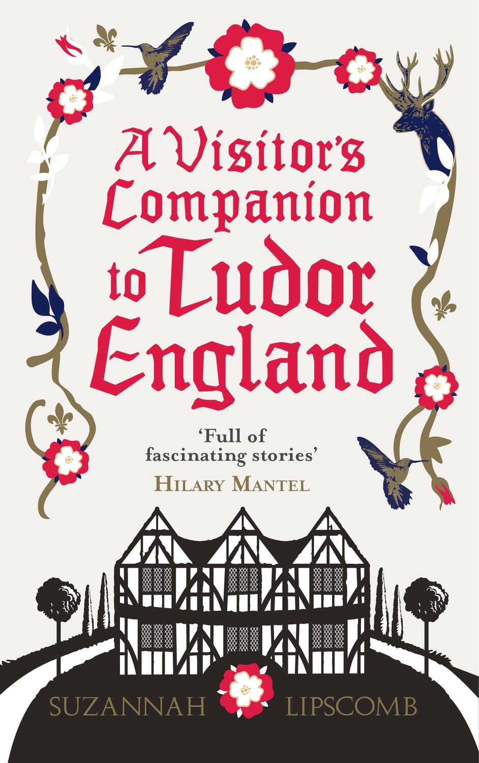 Cover: 9780091960223 | A Visitor's Companion to Tudor England | Suzannah Lipscomb | Buch