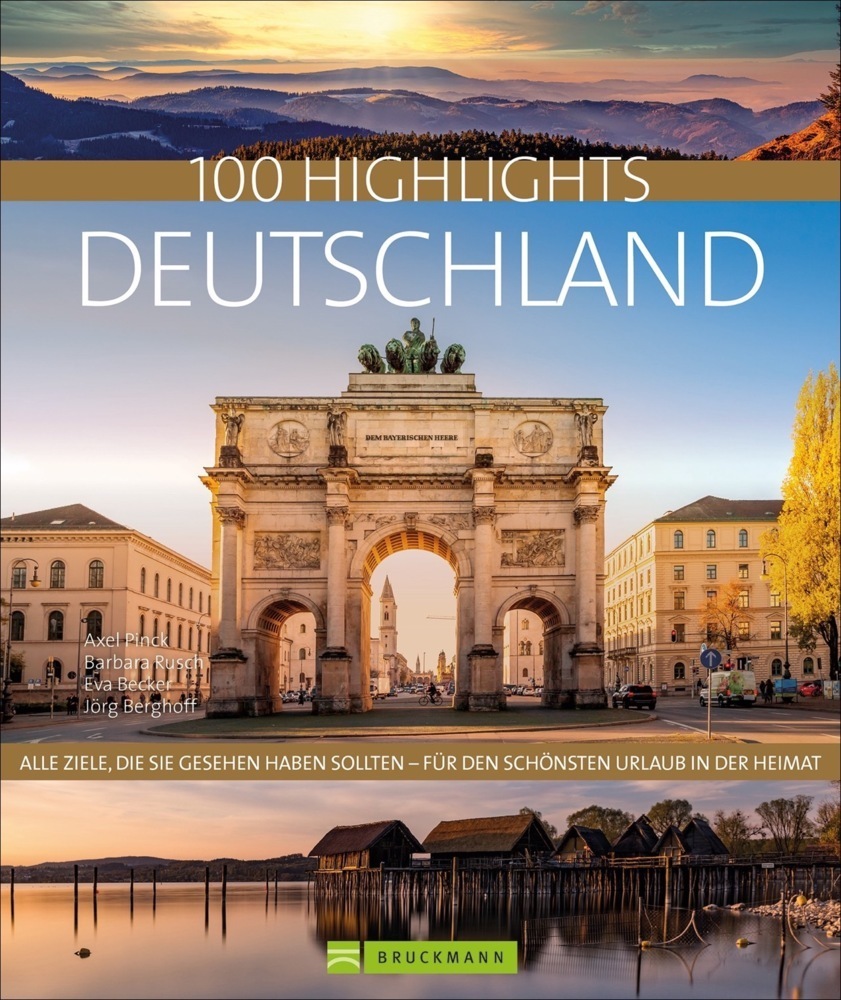 Cover: 9783734323416 | 100 Highlights Deutschland | Axel Pinck (u. a.) | Taschenbuch | 320 S.