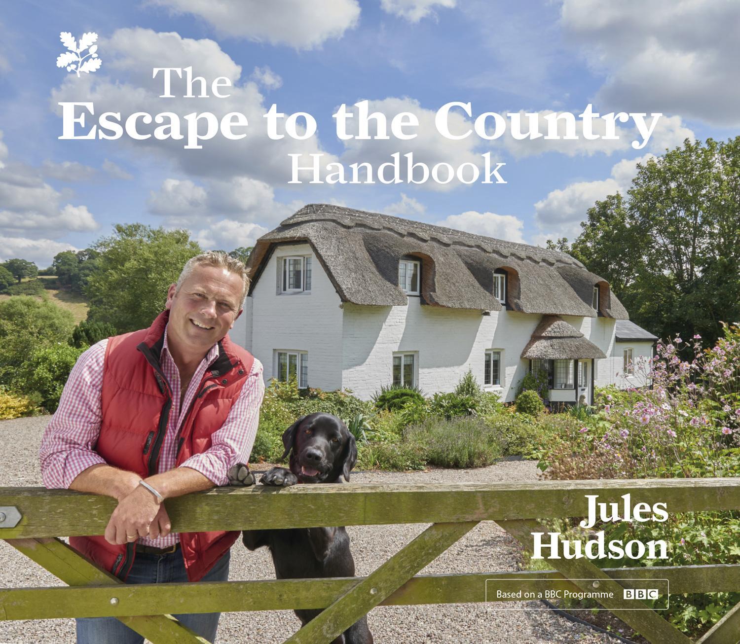 Cover: 9781911358909 | The Escape to the Country Handbook | A Handbook for Living the Dream