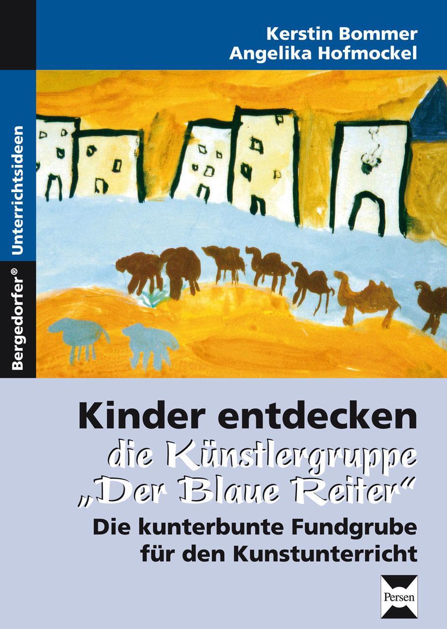 Cover: 9783834435293 | Kinder entdecken die Künstlergruppe "Der Blaue Reiter" | Taschenbuch