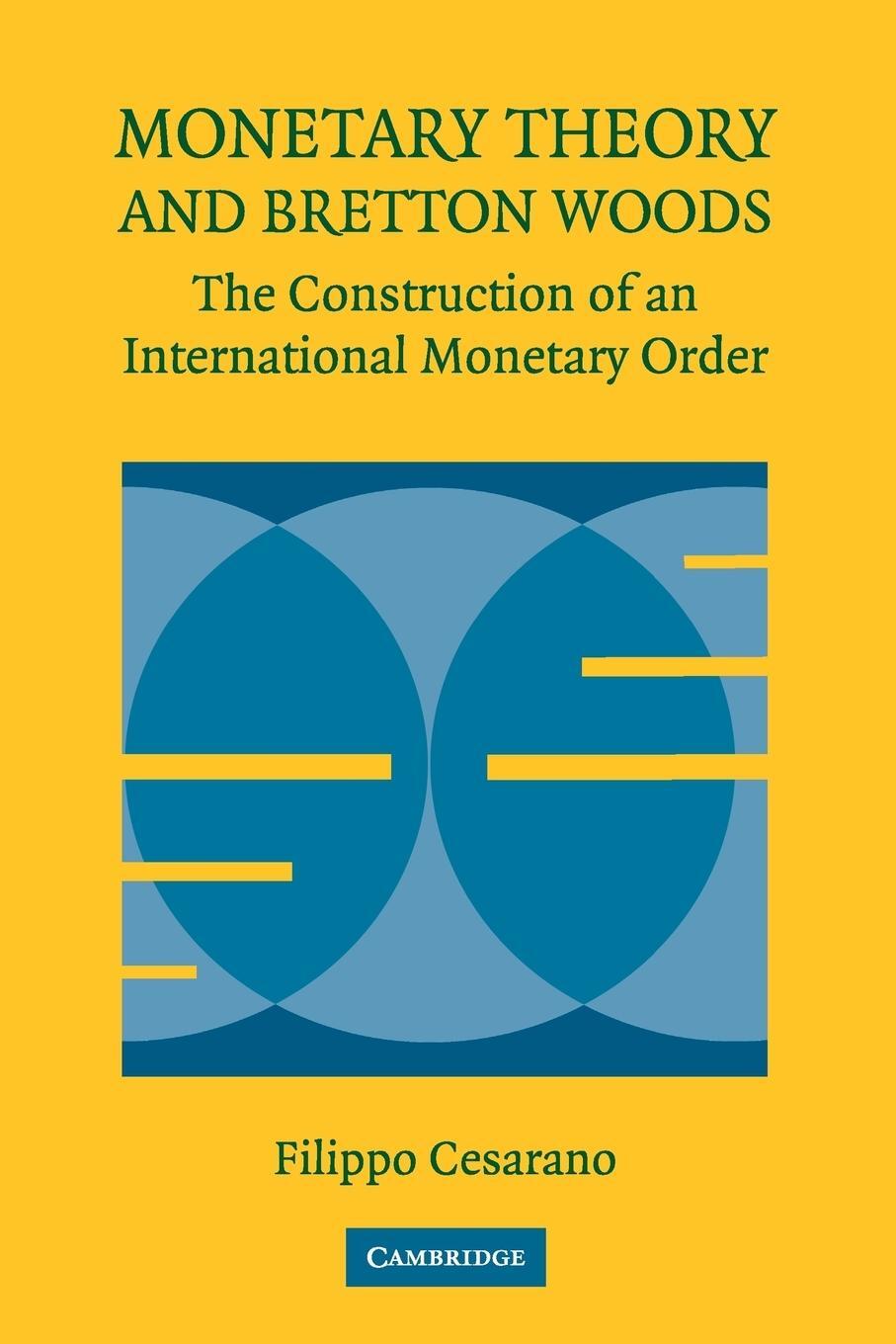 Cover: 9780521739092 | Monetary Theory and Bretton Woods | Filippo Cesarano | Taschenbuch