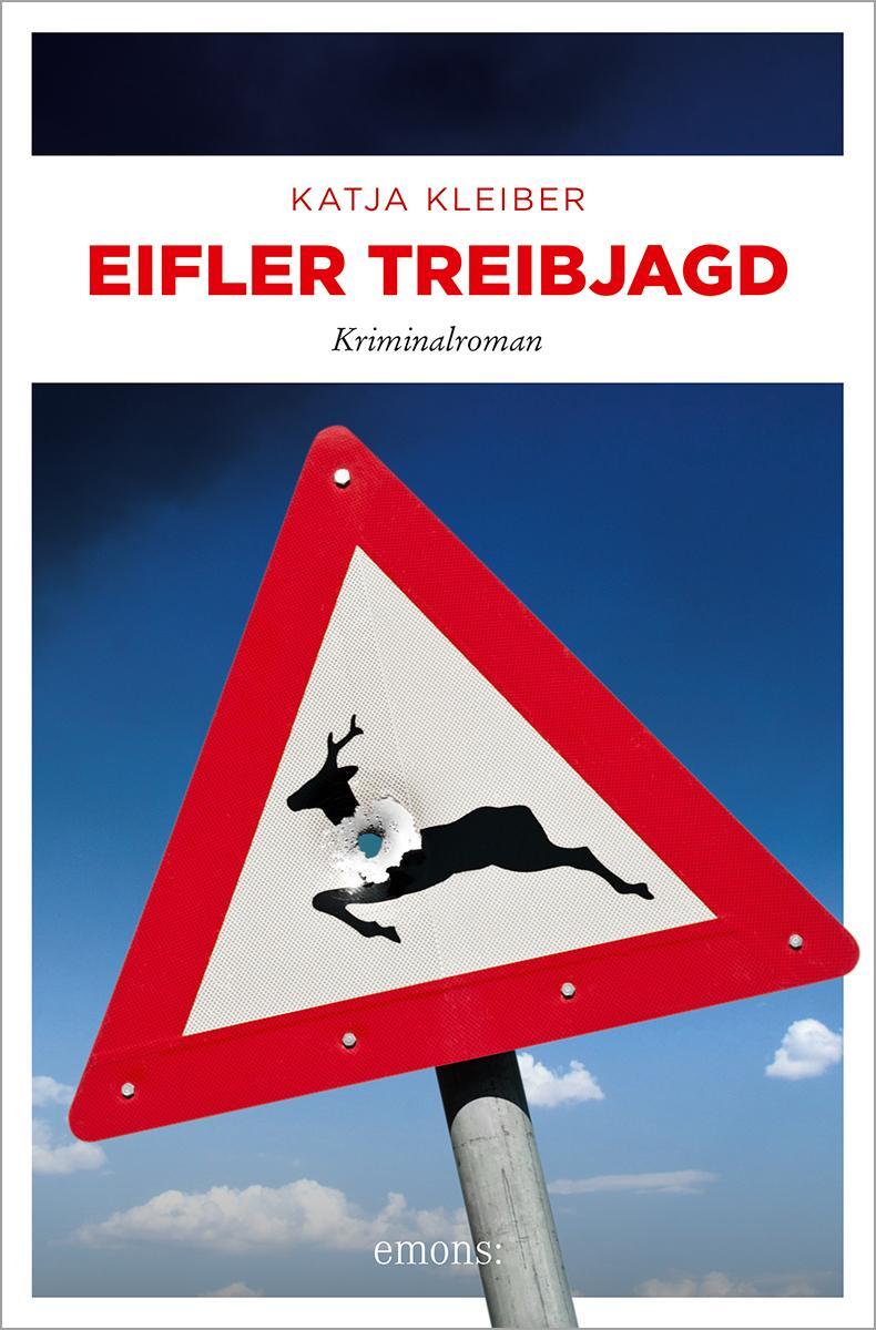 Cover: 9783740817602 | Eifler Treibjagd | Kriminalroman | Katja Kleiber | Taschenbuch | 2023