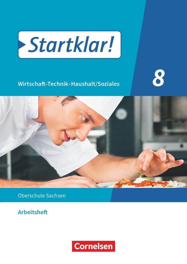 Cover: 9783060658640 | Startklar! 8. Schuljahr - Wirtschaft-Technik-Haushalt/Soziales -...