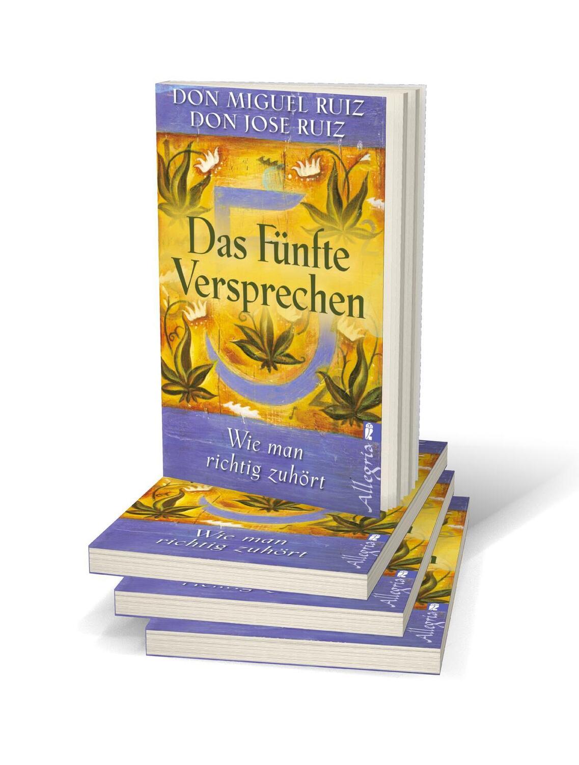 Bild: 9783548745398 | Das fünfte Versprechen | Wie man richtig zuhört | Don Miguel Ruiz