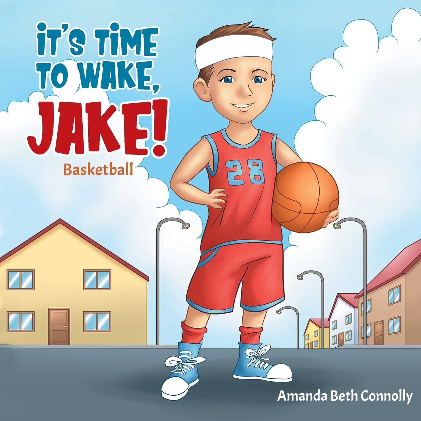 Cover: 9780228804383 | It's Time To Wake, Jake! | Amanda Beth Connolly | Taschenbuch | 2019