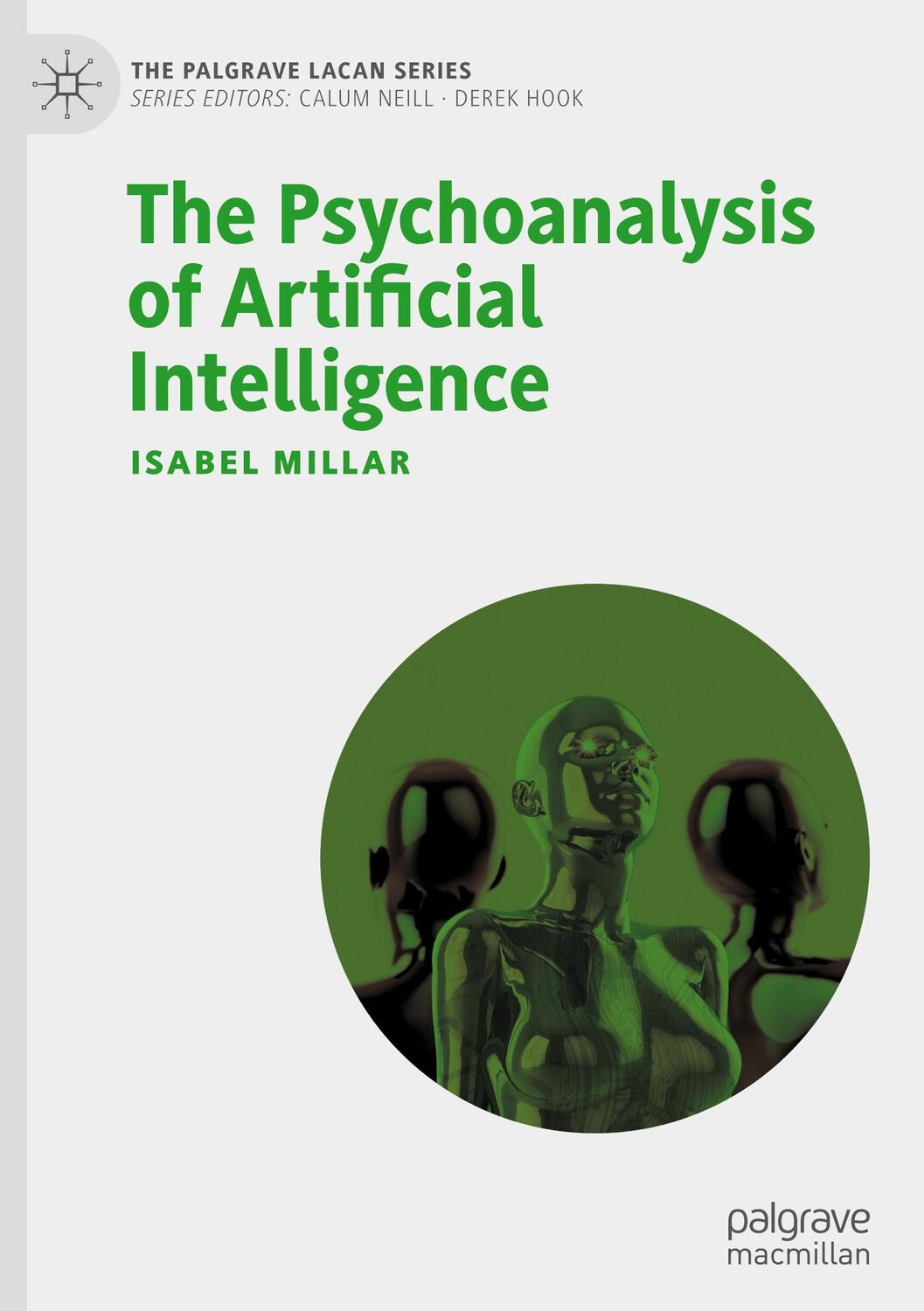 Cover: 9783030679804 | The Psychoanalysis of Artificial Intelligence | Isabel Millar | Buch