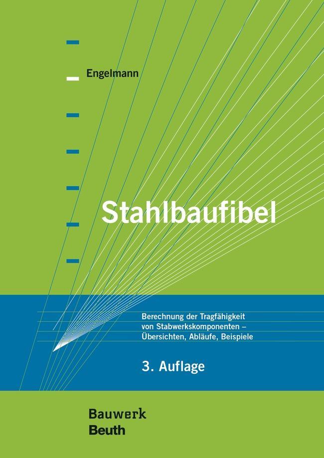 Cover: 9783410275893 | Stahlbaufibel | Ulrich Engelmann | Taschenbuch | Bauwerk | 420 S.