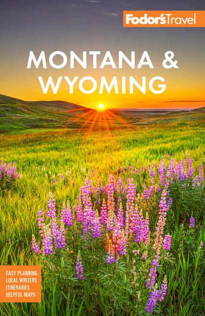 Cover: 9781640977020 | Fodor's Montana &amp; Wyoming | Fodor'S Travel Guides | Taschenbuch | 2024