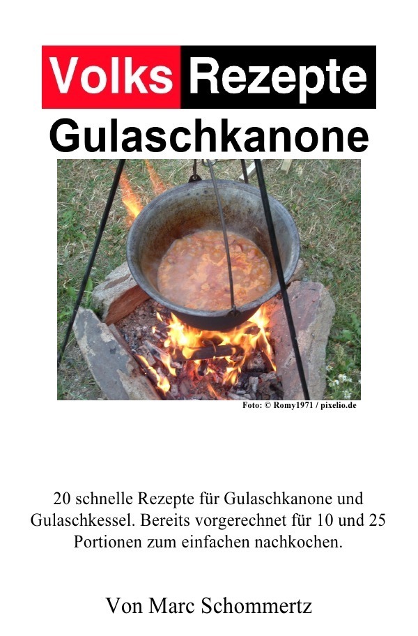 Cover: 9783746759067 | Volksrezepte Gulaschkanone | Rezepte für Gulaschkanone und Eintopfofen