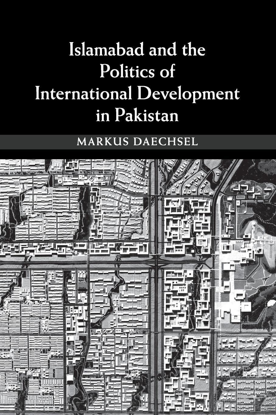 Cover: 9781107679993 | Islamabad and the Politics of International Development in Pakistan