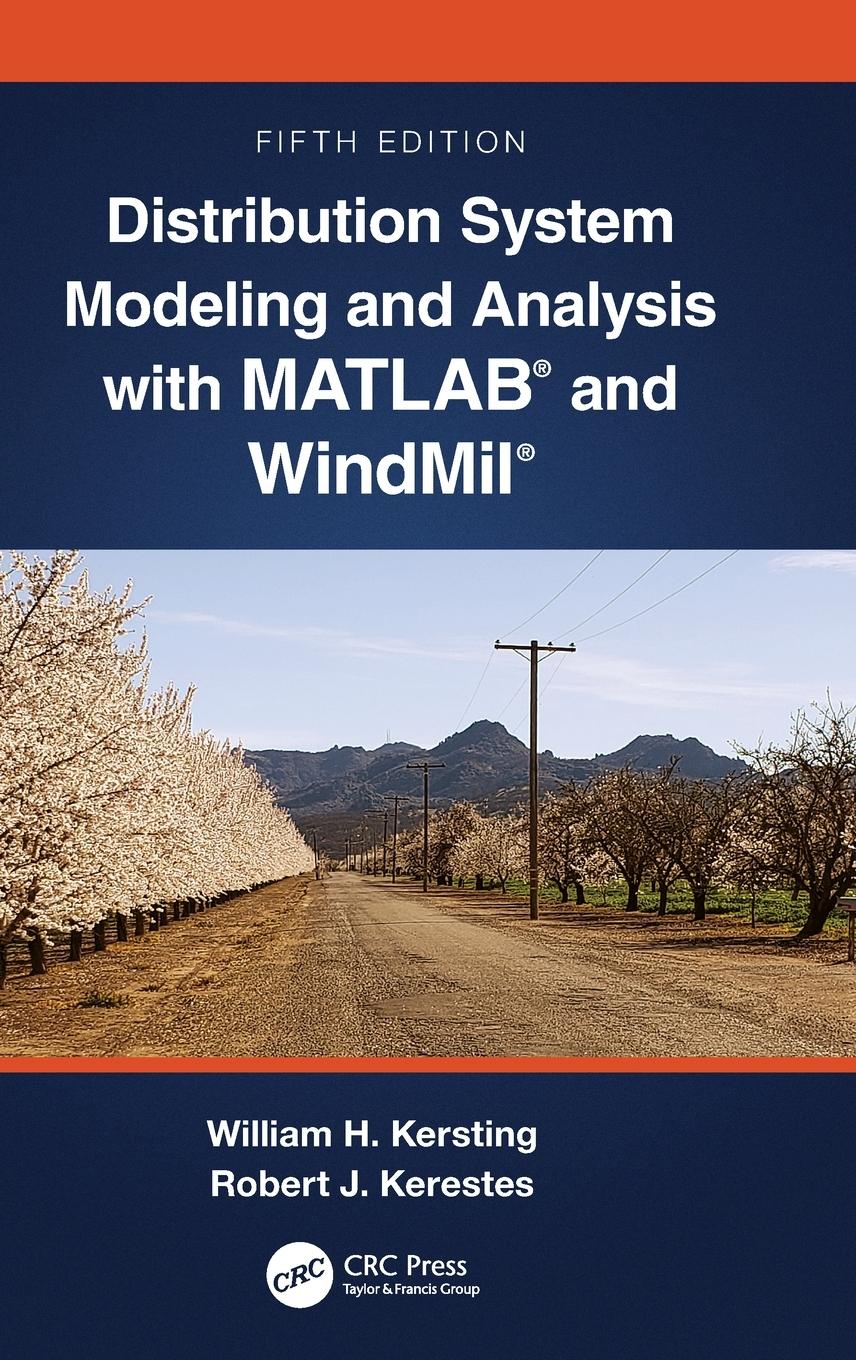 Cover: 9781032198361 | Distribution System Modeling and Analysis with MATLAB® and WindMil®