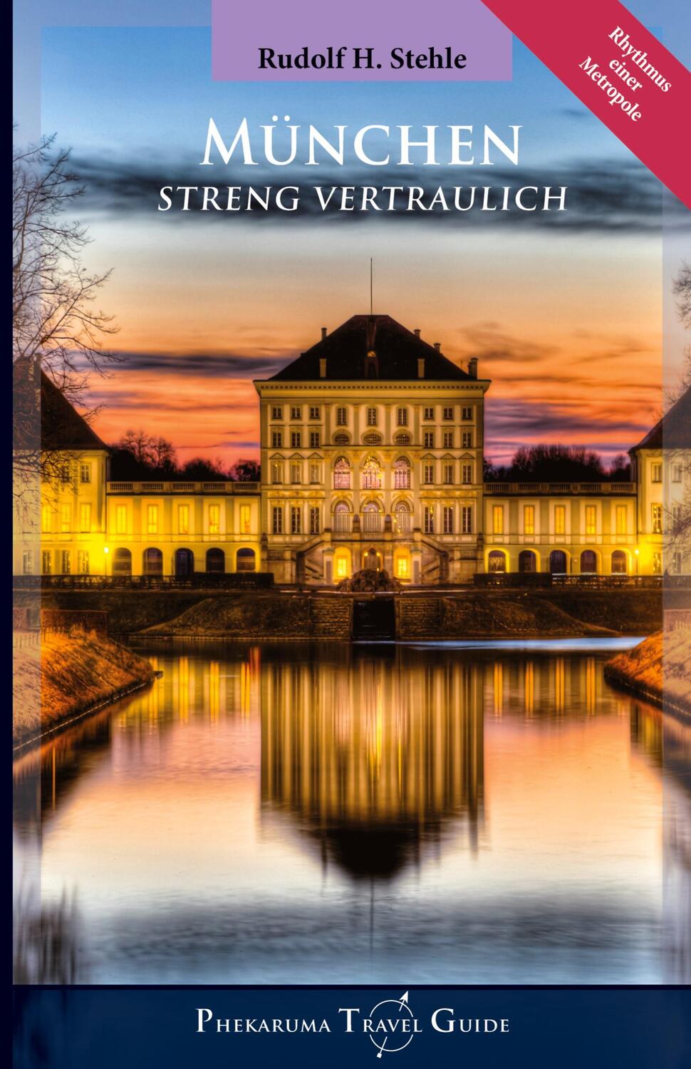 Cover: 9783347776692 | München | Streng Vertraulich | Rudolf H. Stehle | Taschenbuch | 380 S.