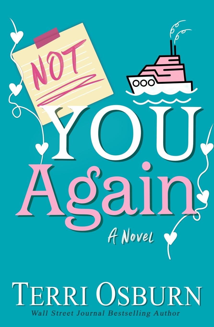Cover: 9781737291800 | Not You Again | Terri Osburn | Taschenbuch | The NOT Series | Englisch