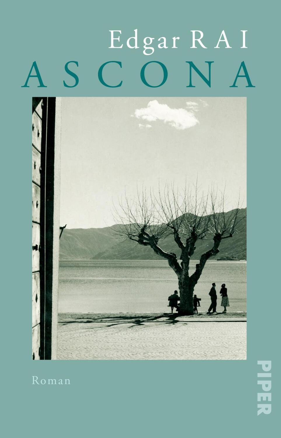 Cover: 9783492319690 | Ascona | Roman Über das Leben von Erich Maria Remarque | Edgar Rai