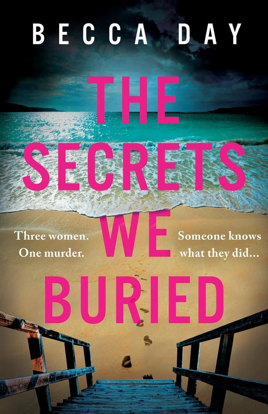 Cover: 9781471415692 | The Secrets We Buried | Becca Day | Taschenbuch | Paperback | Englisch