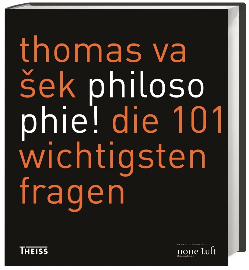 Cover: 9783806236316 | Philosophie! | Die 101 wichtigsten Fragen | Thomas Vasek | Buch | 2017