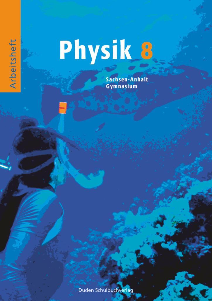 Cover: 9783898183727 | Physik 8. Arbeitsheft. Sachsen-Anhalt | Gerd-Dietrich Schmidt | Buch