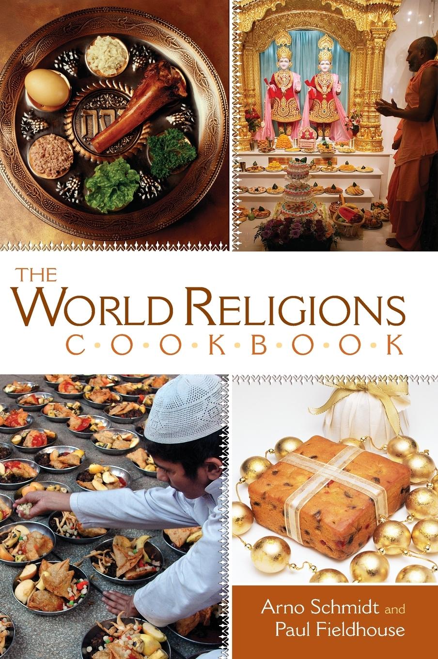 Cover: 9780313335044 | The World Religions Cookbook | Arno Schmidt (u. a.) | Buch | Englisch