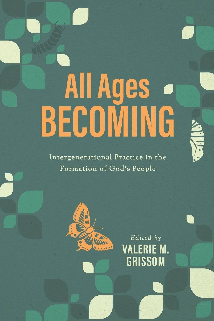 Cover: 9781684264018 | All Ages Becoming | Valerie M Grissom | Taschenbuch | Paperback | 2023