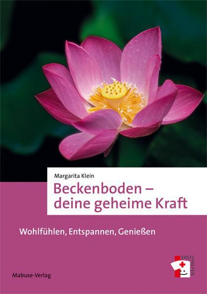 Cover: 9783863211363 | Beckenboden - deine geheime Kraft | Wohlfühlen, Entspannen, Genießen